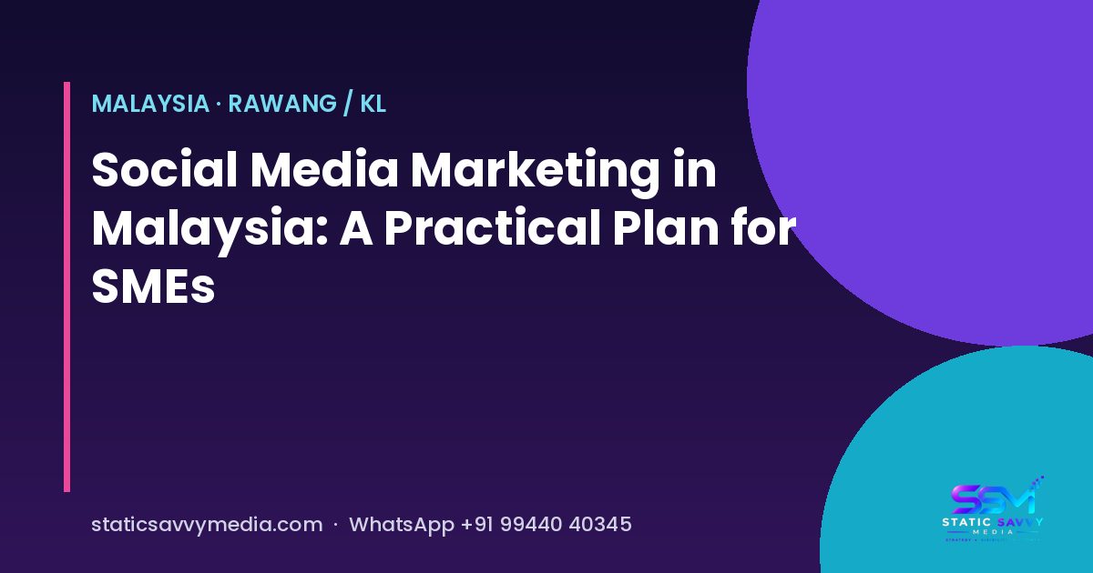 Social media marketing plan for Malaysian SMEs, Static Savvy Media